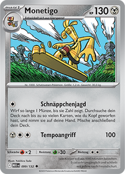 Mega-Entwicklung 099/132 Monetigo