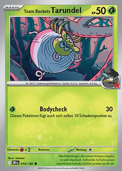 Ewige Rivalen 019/182 Team Rockets Tarundel